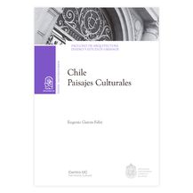 CHILE. PAISAJES CULTURALES