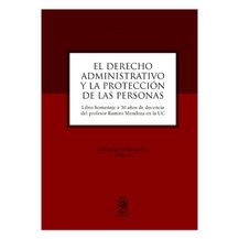 EL DERECHO ADMINISTRATIVO Y LA PROTECCIÓN DE LAS PERSONAS