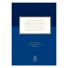ESTUDIOS DE DERECHO PENAL ECONÓMICO CHILENO 2019