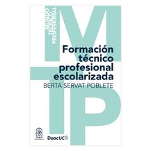 FORMACIÓN TÉCNICO PROFESIONAL ESCOLARIZADA