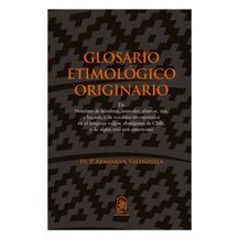 GLOSARIO ETIMOLÓGICO ORIGINARIO