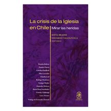 LA CRISIS DE LA IGLESIA EN CHILE