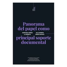 PANORAMA DEL PAPEL COMO PRINCIPAL SOPORTE DOCUMENTAL