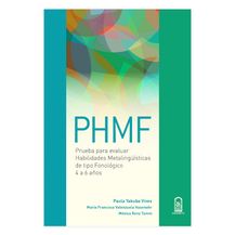 PHMF. PRUEBA PARA EVALUAR HABILIDADES METALINGÜÍSTICAS DE TIPO FONOLÓGICO 4 A 6 AÑOS