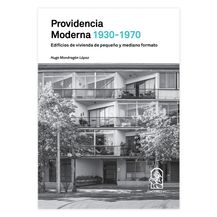 PROVIDENCIA MODERNA 1930-1970