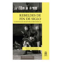 REBELDES DE FIN DE SIGLO