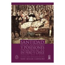 SANTIDAD, FALSA SANTIDAD Y POSESIONES DEMONÍACAS EN PERÚ Y CHILE