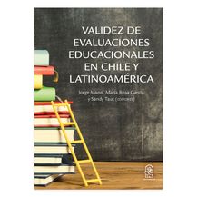 VALIDEZ DE EVALUACIONES EDUCACIONALES EN CHILE Y LATINOAMÉRICA