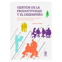 GESTIÓN DE LA PRODUCTIVIDAD Y EL DESEMPEÑO