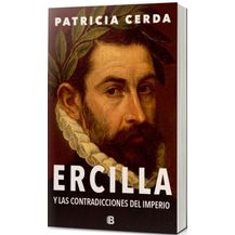 Ercilla y las contradicciones del imperio