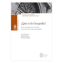 ¿QUÉ ES LA GEOGRAFÍA?