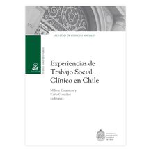 EXPERIENCIAS DE TRABAJO SOCIAL CLÍNICO EN CHILE