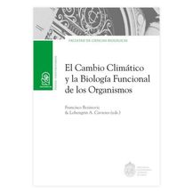 EL CAMBIO CLIMÁTICO Y LA BIOLOGÍA FUNCIONAL DE LOS ORGANISMOS