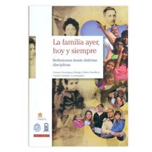 LA FAMILIA, AYER HOY Y SIEMPRE