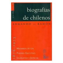 BIOGRAFÍAS DE CHILENOS 1876-1973