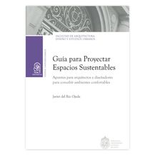 GUÍA PARA PROYECTAR ESPACIOS SUSTENTABLES