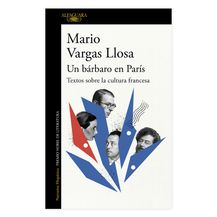 Un bárbaro en París: Textos sobre la cultura francesa