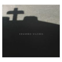 EDUARDO VILCHES. FOTOGRAFÍAS