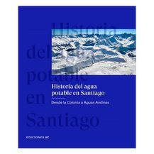 HISTORIA DEL AGUA POTABLE EN SANTIAGO