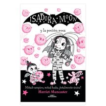 Isadora Moon y la poción rosa