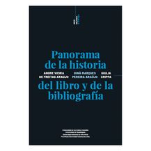 PANORAMA DE LA HISTORIA DEL LIBRO Y DE LA BIBLIOGRAFÍA